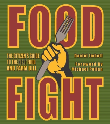 Food Fight: The Citizen's Guide to the Next Food and Farm Bill cover