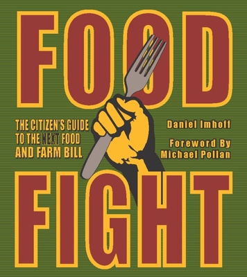 Food Fight: The Citizen's Guide to the Next Food and Farm Bill Cover Image