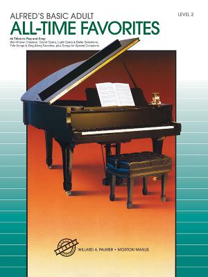 Alfred's Basic Adult Piano Course All-Time Favorites, Bk 2 Cover Image