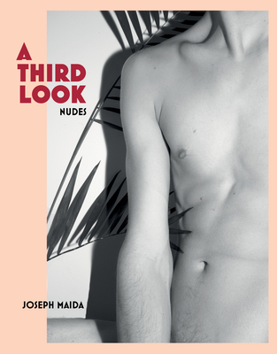 A Third Look By Joseph Maida (Photographer), Joseph Maida, Zackary Drucker (Foreword by) Cover Image