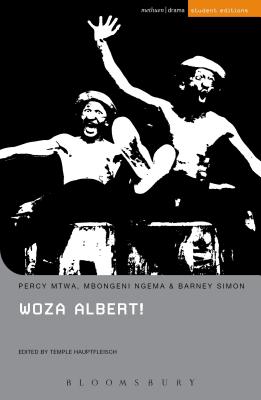 Woza Albert! (Student Editions) By Percy Mtwa, Mbongeni Ngema, Barney Simon Cover Image