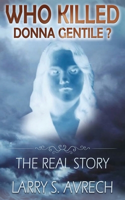Who Killed Donna Gentile: The Real Story Cover Image
