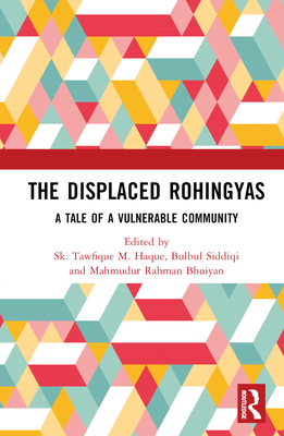 The Displaced Rohingyas: A Tale of a Vulnerable Community Cover Image