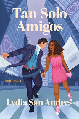 Tan solo amigos, Spanish-language edition of Only Friends: Novela ...