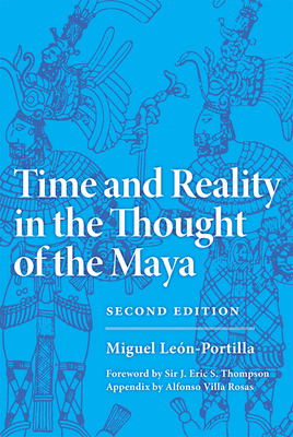 Time and Reality in the Thought of the Maya: Volume 190 (Civilization of the American Indian #190) Cover Image