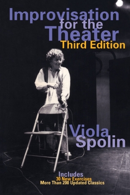 Improvisation for the Theater: A Handbook of Teaching and Directing Techniques Cover Image