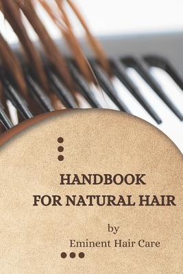 Handbook for Natural Hair By Eminent Hair Care Cover Image