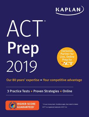 ACT Prep 2019: 3 Practice Tests + Proven Strategies + Online (Kaplan Test Prep) Cover Image