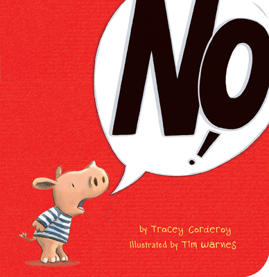 No! By Tracey Corderoy, Tim Warnes (Illustrator) Cover Image