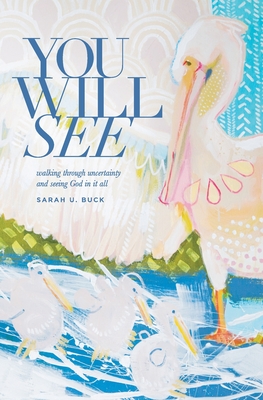 You Will See By Sarah U. Buck Cover Image
