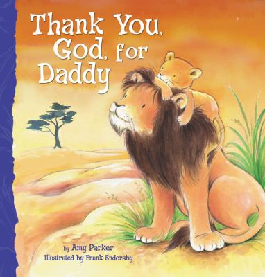 Thank You, God, for Daddy By Amy Parker Cover Image