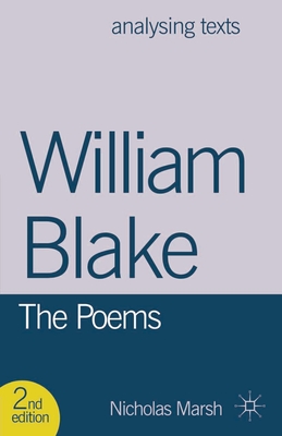 William Blake: The Poems (Analysing Texts #17) By Nicholas Marsh Cover Image