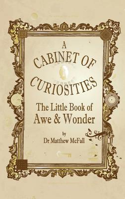 The Little Book of Awe and Wonder: A Cabinet of Curiosities (Little Books) Cover Image