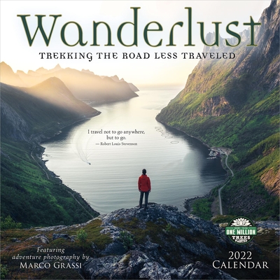 Wanderlust 2022 Wall Calendar: Trekking the Road Less Traveled - Featuring Adventure Photography by Marco Grassi Cover Image