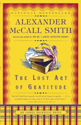 The Lost Art of Gratitude (Isabel Dalhousie Series #6) By Alexander McCall Smith Cover Image