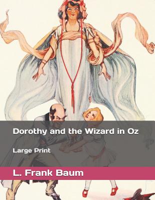 Dorothy and the Wizard in Oz