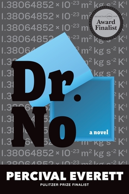 Dr. No: A Novel By Percival Everett Cover Image