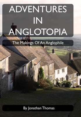 Cover for Adventures in Anglotopia