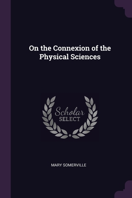 On the Connexion of the Physical Sciences Cover Image