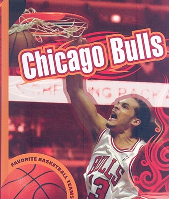 Cover for Chicago Bulls (Favorite Basketball Teams)