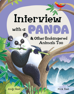 Interview with a Panda: And Other Endangered Animals Too (Q&A) (Paperback)  | Theodore's Books