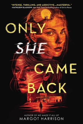 Only She Came Back By Margot Harrison Cover Image