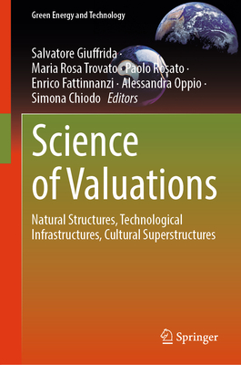 Science of Valuations: Natural Structures, Technological Infrastructures, Cultural Superstructures (Green Energy and Technology)