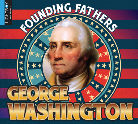 George Washington (Founding Fathers) By Pamela McDowell Cover Image