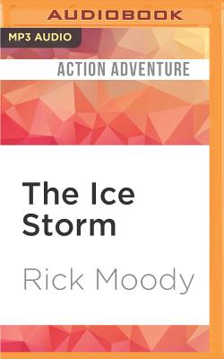 The Ice Storm By Rick Moody, David Desantos (Read by) Cover Image
