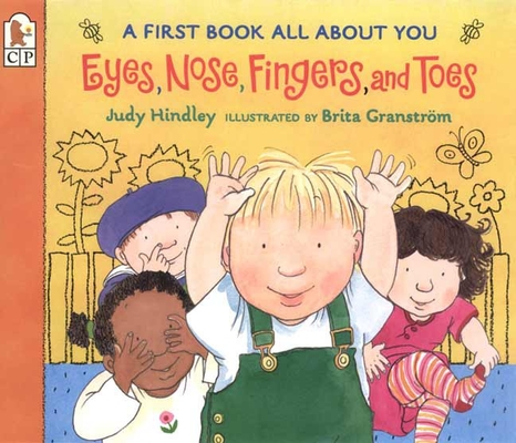 Eyes, Nose, Fingers, and Toes: A First Book All About You Cover Image