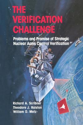 The Verification Challenge: Problems and Promise of Strategic Nuclear Arms Control Verification Cover Image