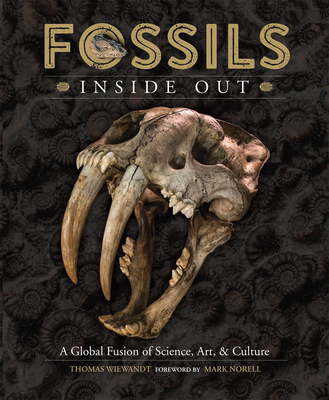 Fossils Inside Out: A Global Fusion of Science, Art and Culture Cover Image