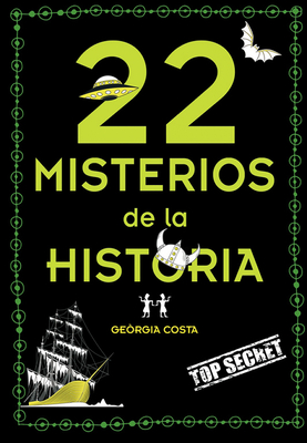 22 misterios de la historia / 22 Mysteries of History By Georgia Costa, Javier Lacasta Cover Image