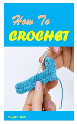 Easy Simple Crochet Book: Beginner's handbook for crocheting of
