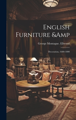 English Furniture & Decoration, 1680-1800 (Hardcover) | McNally