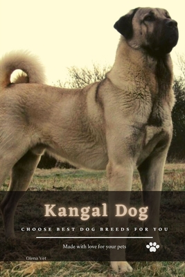 Kangal Dog: Choose best dog breeds for you By Olena Vet Cover Image