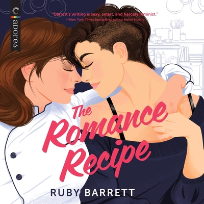 The Romance Recipe By Ruby Barrett, Natalie Naudus (Read by), Chelsea Stephens (Read by) Cover Image