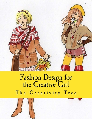 Fashion Design for the Creative Girl Cover Image