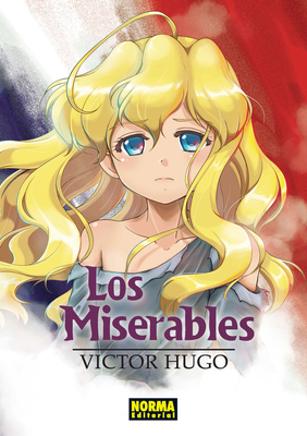 Los miserables (Clasicos manga) By Crystal Silvermoon, Víctor Hugo, Sunneko Lee (Illustrator) Cover Image