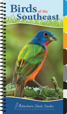 Birds of the Southeast: Your Way to Easily Identify Backyard Birds (Adventure Quick Guides)