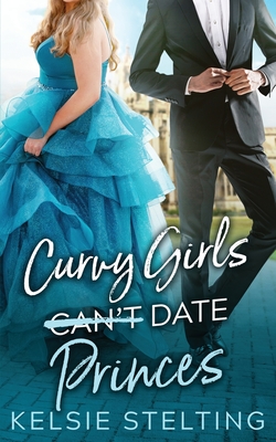 Curvy Girls Can't Date Princes Cover Image