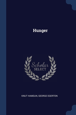 Hunger By Knut Hamsun, George Egerton Cover Image