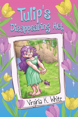Tulip's Disappearing Act Cover Image