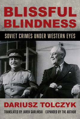 Blissful Blindness: Soviet Crimes under Western Eyes Cover Image