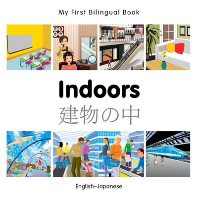 My First Bilingual Book–Indoors (English–Japanese) Cover Image