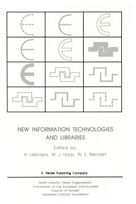 New Information Technologies and Libraries: Proceedings of the Advanced Research Workshop Organised by the European Cultural Foundation in Luxembourg, Cover Image