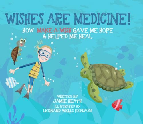 Wishes Are Medicine Make A Wish