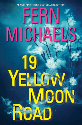 19 Yellow Moon Road: An Action-Packed Novel of Suspense (Sisterhood #33)