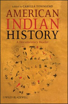 American Indian History (Uncovering the Past: Documentary Readers in American History #6)