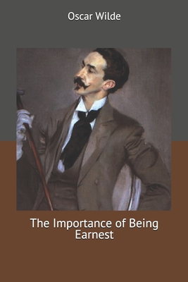 The Importance of Being Earnest